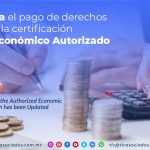 CO11 – Se actualiza el pago de derechos para la certificación Operador Económico Autorizado/ The Payment of Duties for the Authorized Economic Operator Certification has been Updated