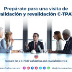 CO12 –  Prepárate para una visita de validación y revalidación C-TPAT/ Prepare for a C-TPAT validation and revalidation visit