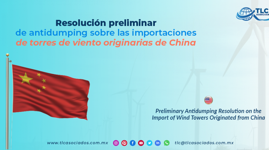 CS8 – Resolución preliminar de antidumping sobre las importaciones de torres de viento originarias de China/ Preliminary Antidumping Resolution on the Import of Wind Towers Originated from China