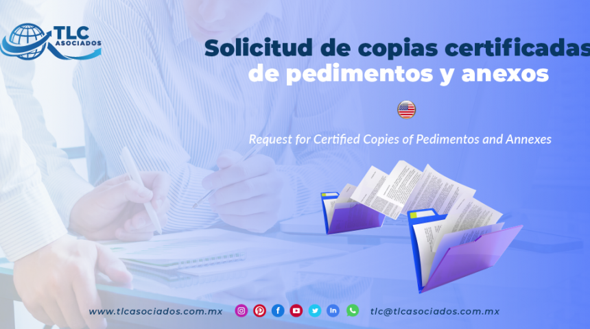 CS14 – Solicitud de copias certificadas de pedimentos y anexos/ Request for Certified Copies of Pedimentos and Annexes