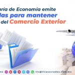 T118 – Secretaría de Economía emite medidas para mantener trámites del Comercio Exterior