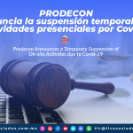 AL17 – Prodecon anuncia la suspensión temporal de actividades presenciales por Covid-19/ Prodecon Announces a Temporary Suspension of On-site Activities due to Covid-19