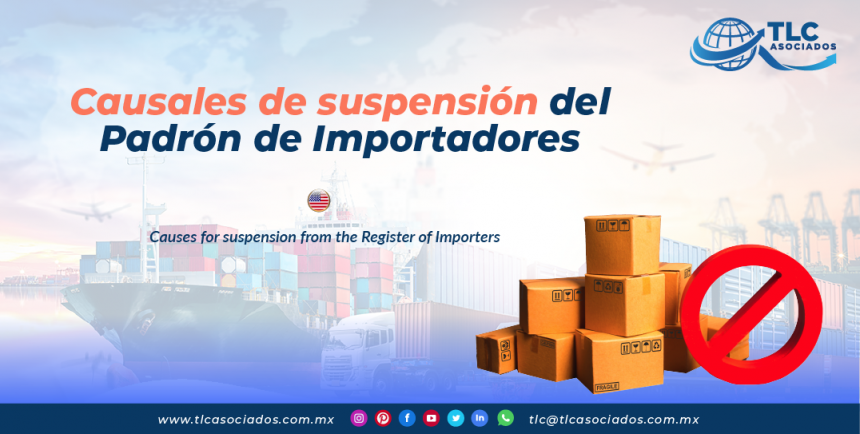 EN15 – Causales de suspensión del Padrón de Importadores/ Causes for suspension from the Register of Importers