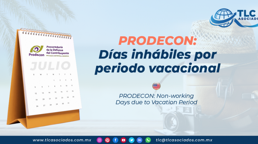 AL21 – PRODECON: Días inhábiles por periodo vacacional/ PRODECON: Non-working Days due to Vacation Period