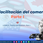 C26 – T-MEC: facilitación del comercio Parte I/ USMCA: Trade Facilitation Part I