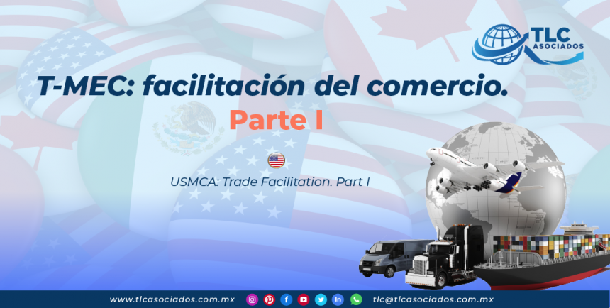 C26 – T-MEC: facilitación del comercio Parte I/ USMCA: Trade Facilitation Part I