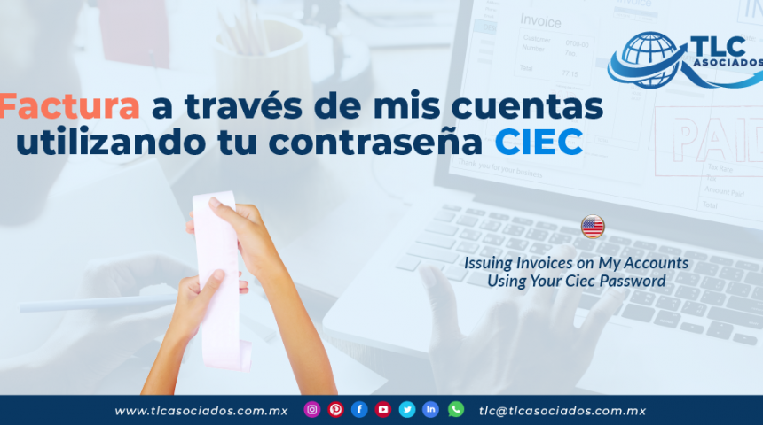IC17 – Factura a través de mis cuentas utilizando tu contraseña CIEC/ Issuing Invoices on My Accounts Using Your CIEC Password