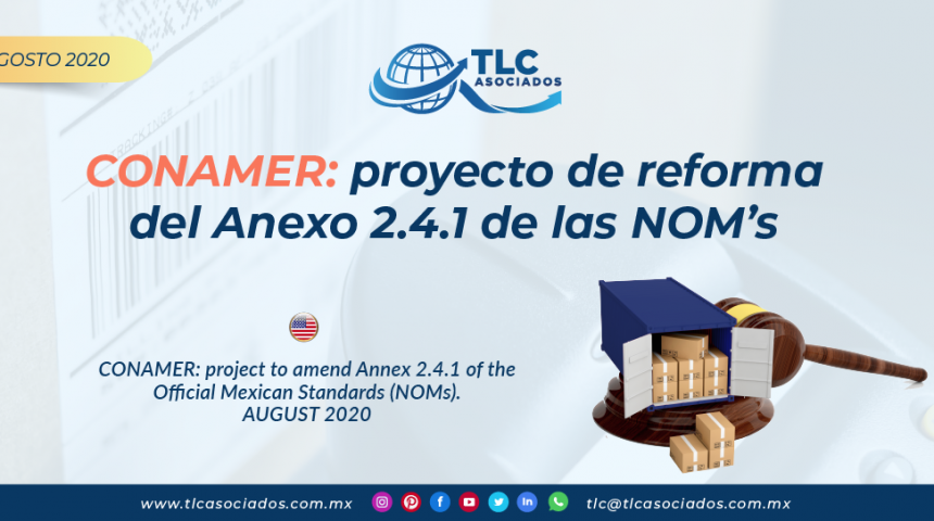 C28 – CONAMER: proyecto de reforma del anexo 2.4.1 de las NOM’S/ CONAMER: Project to Amend Annex 2.4.1 of the Official Mexican Standards (NOMs)
