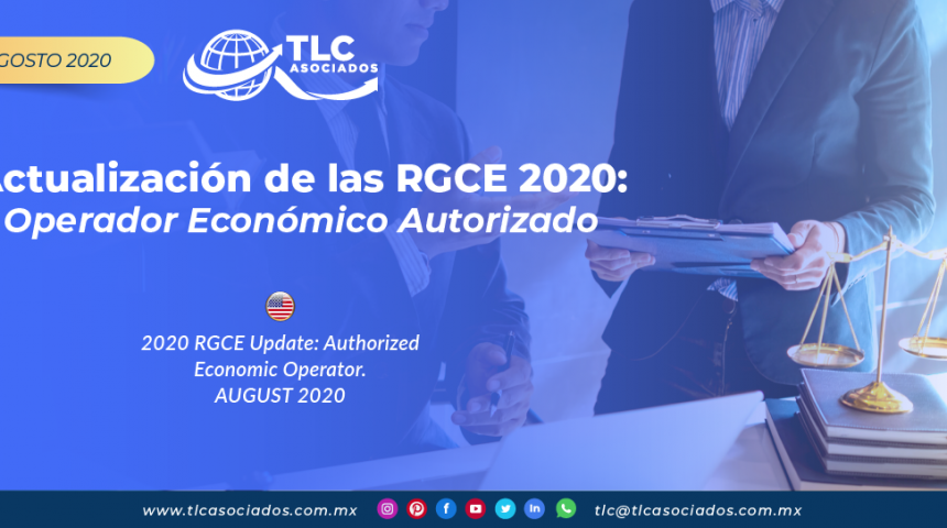 CO25 – Actualización de las RGCE 2020: Operador Económico Autorizado/ 2020 RGCE Update: Authorized Economic Operator