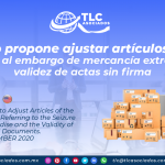 AL23 – Ejecutivo propone ajustar artículos del CFF, referentes al embargo de mercancía extranjera y la validez de actas sin firma/ Executive Proposes to Adjust Articles of the Federal Fiscal Code, Referring to the Seizure of Foreign Merchandise and the Validity of Unsigned Documents