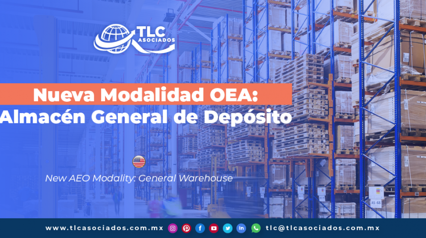 CO27 – Nueva Modalidad OEA: Almacén General de Depósito/ New AEO Modality: General Warehouse