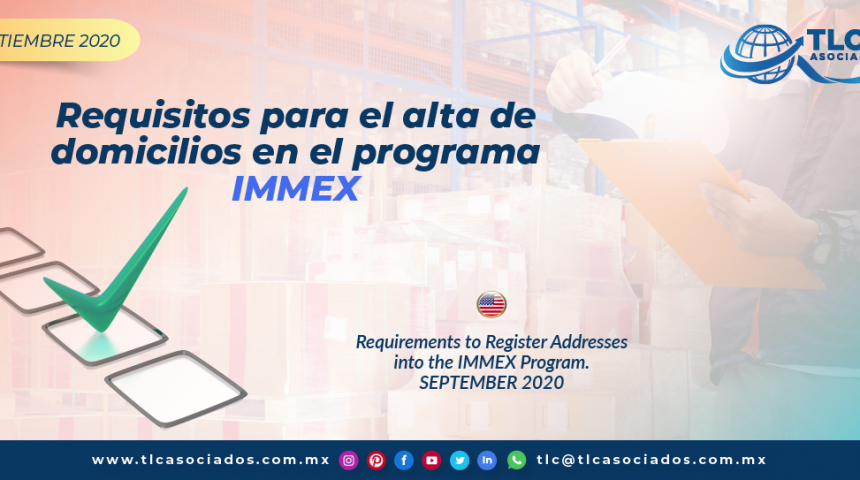 T137 – Requisitos para el alta de domicilios en el programa IMMEX/ Requirements to Register Addresses into the IMMEX Program