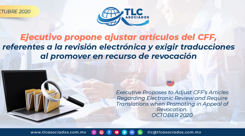 AL25 – Ejecutivo propone ajustar artículos del CFF, referentes a la revisión electrónica y exigir traducciones al promover en recurso de revocación/ Executive Proposes to Adjust CFF’s Articles Regarding Electronic Review and Require Translations when Promoting in Appeal of Revocation