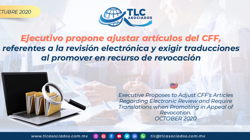 AL25 – Ejecutivo propone ajustar artículos del CFF, referentes a la revisión electrónica y  exigir traducciones al promover en recurso de revocación/ Executive Proposes to Adjust CFF’s Articles Regarding Electronic Review and Require Translations when Promoting in Appeal of Revocation