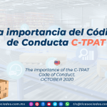 La importancia del Código de Conducta C-TPAT/ The Importance of the C-TPAT Code of Conduct