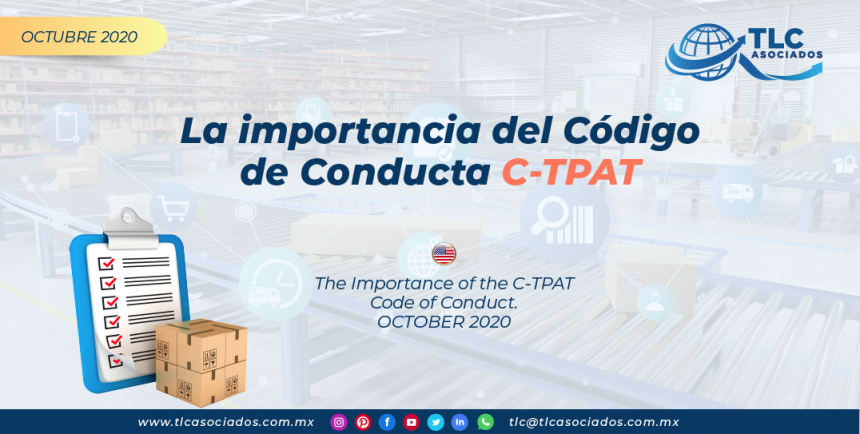 La importancia del Código de Conducta C-TPAT/ The Importance of the C-TPAT Code of Conduct