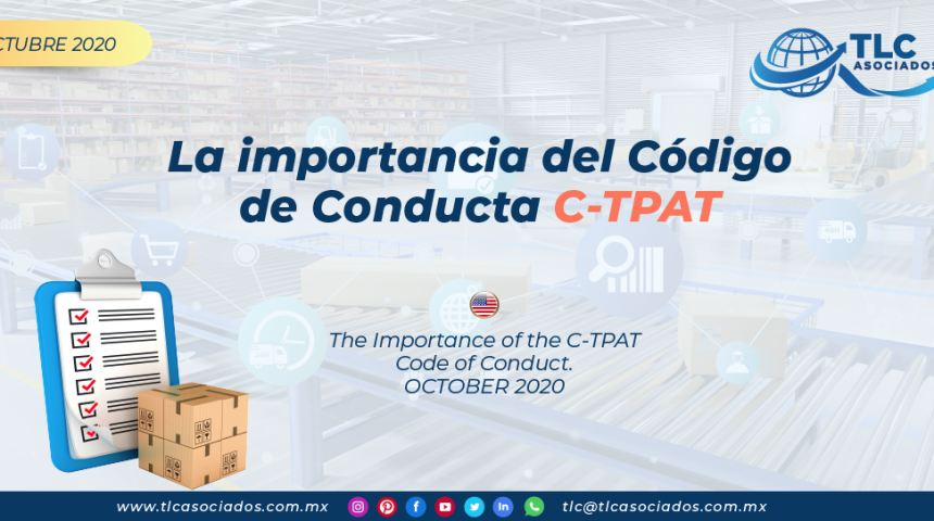 La importancia del Código de Conducta C-TPAT/ The Importance of the C-TPAT Code of Conduct