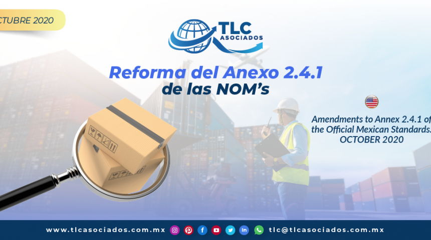 T140 – Reforma del Anexo 2.4.1 de las Normas Oficiales Mexicanas/ Amendments to Annex 2.4.1 of the Official Mexican Standards