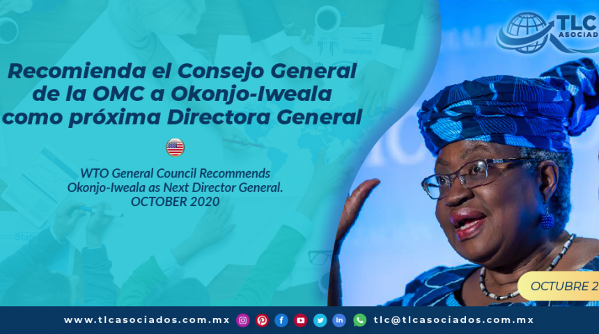 T147 – Recomienda el Consejo General de la OMC a Okonjo-Iweala como próxima Directora General/ WTO General Council Recommends Okonjo-Iweala as Next Director General