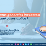 Multa por datos generales inexactos: ¿En qué casos aplica?/ Fine for Inaccurate General Data, When Does It Apply?