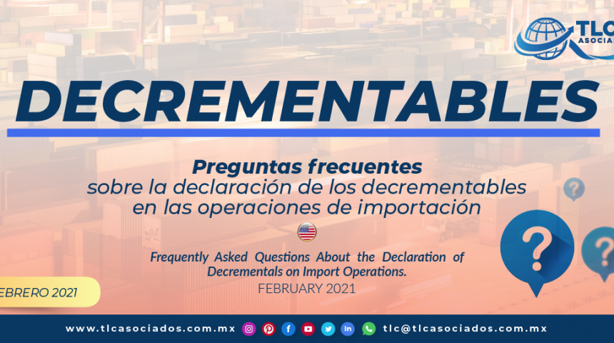 Preguntas frecuentes sobre la declaración de los decrementables en las operaciones de importación