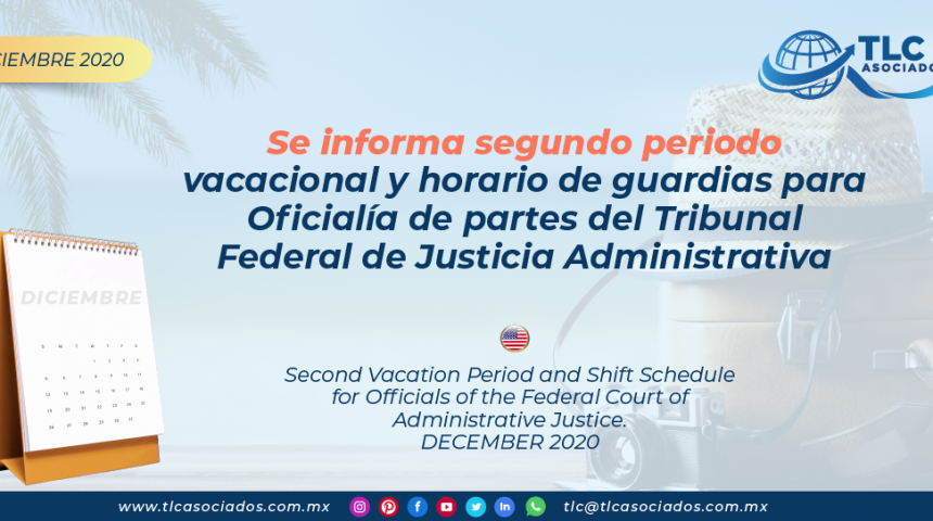 Se informa segundo periodo vacacional y horario de guardias para Oficialía de partes del Tribunal Federal de Justicia Administrativa/ Second Vacation Period and Shift Schedule for Officials of the Federal Court of Administrative Justice