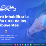 El SAT podrá inhabilitar la contraseña CIEC de los contribuyentes/ The SAT May Disable the CIEC Password for Taxpayers