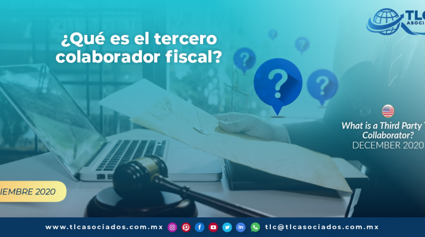 ¿Qué es el tercero colaborador fiscal?