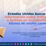 Estados Unidos busca recabar información sobre trabajo infantil o forzoso en la manufactura de  bienes de socios comerciales./ The United States Seeks to Collect Information on Child or Forced Labor within the Manufacture of Goods from Trading Partners