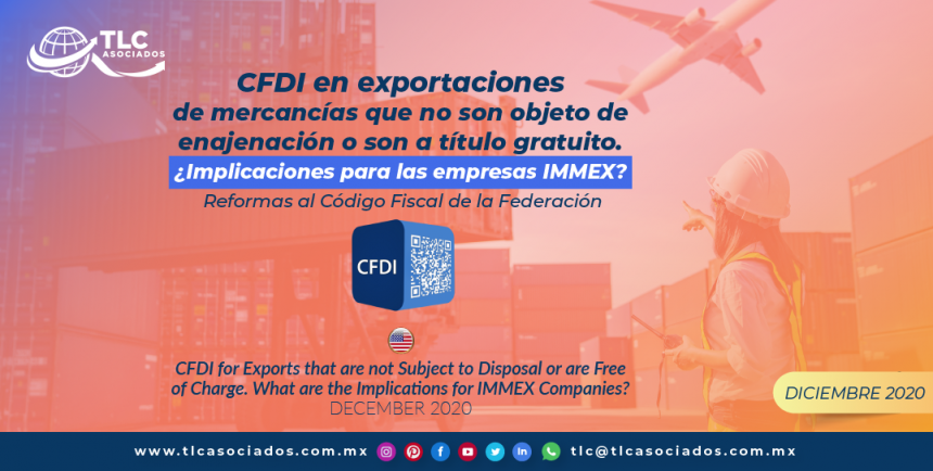 CFDI en exportaciones de mercancías que no son objeto de enajenación o son a título gratuito/ CFDI for Exports that are not Subject to Disposal or are Free of Charge