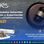 Ley de los Impuestos Generales de Importación y Exportación y sus reformas complementarias 2021.