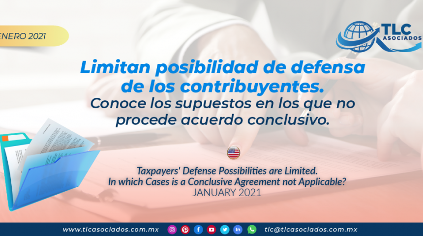 Limitan posibilidad de defensa de los contribuyentes.