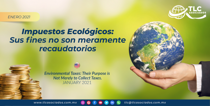 Impuestos Ecológicos: Sus fines no son meramente recaudatorios