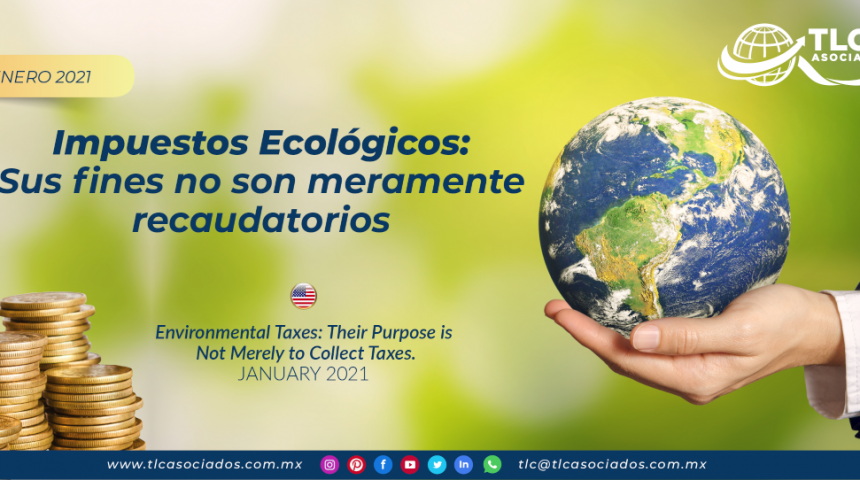 Impuestos Ecológicos: Sus fines no son meramente recaudatorios