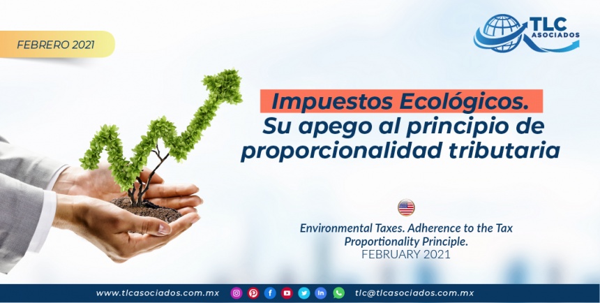 Impuestos Ecológicos. Su apego al principio de proporcionalidad tributaria