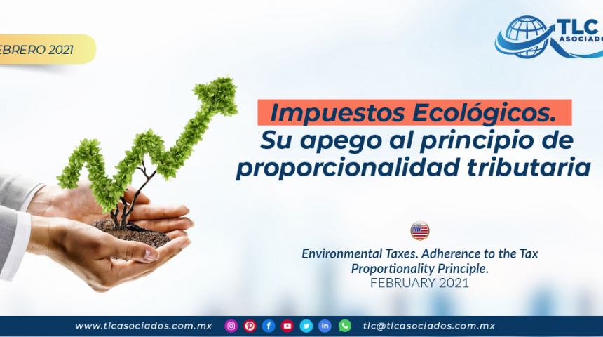Impuestos Ecológicos. Su apego al principio de proporcionalidad tributaria