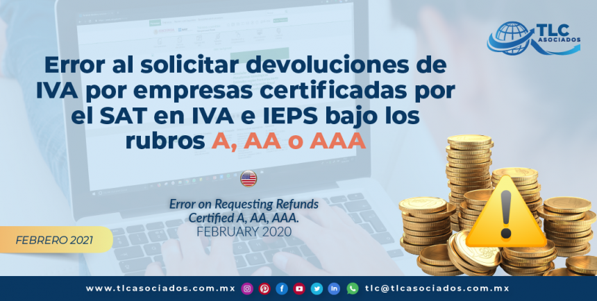 Error al solicitar devoluciones de IVA por empresas certificadas por el SAT en IVA e IEPS bajo los rubros A, AA o AAA