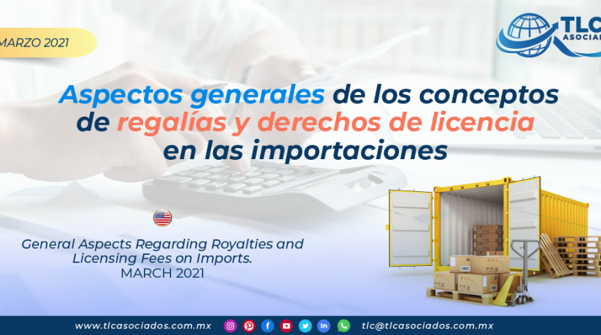Aspectos generales de los conceptos de regalías y derechos de licencia en las importaciones