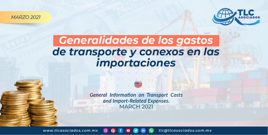 Generalidades de los gastos de transporte & conexos en las importaciones.