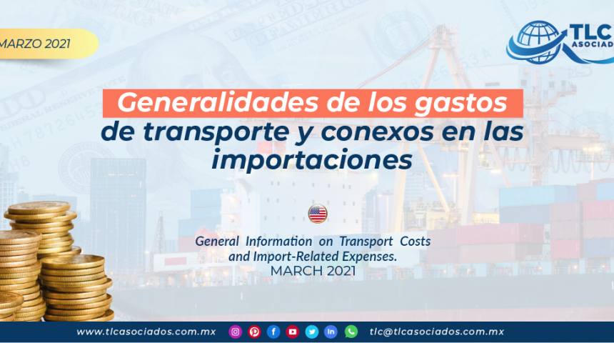 Generalidades de los gastos de transporte & conexos en las importaciones.