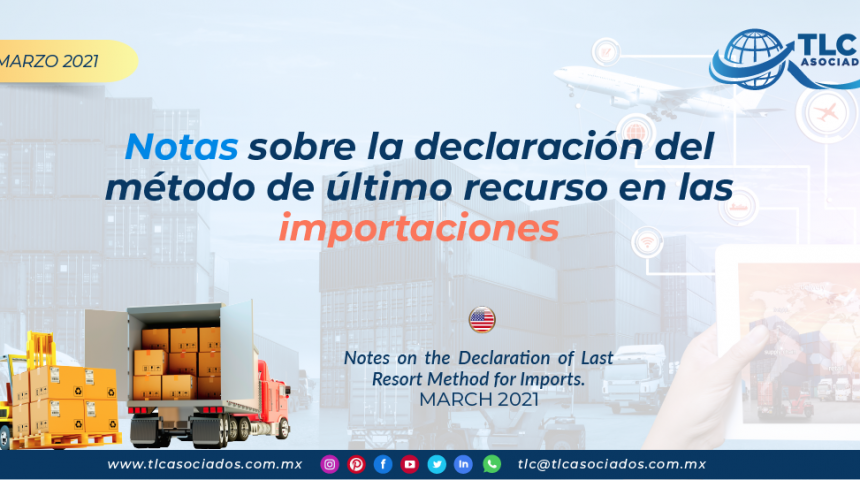 Notas sobre la declaración del método de último recurso en las importaciones