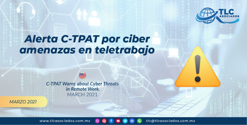 Alerta C-TPAT por ciberamenazas en teletrabajo