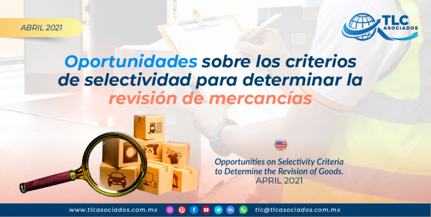 Oportunidades sobre los criterios de selectividad para determinar la revisión de mercancías