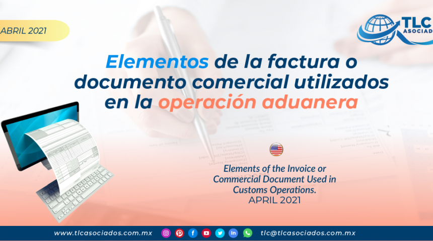 Elementos de la factura o documento comercial utilizados en la operación aduanera