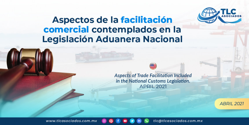Aspectos de la facilitación comercial contemplados en la Legislación Aduanera Nacional