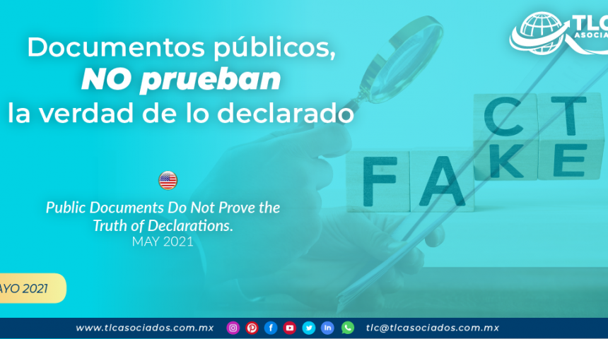 Documentos públicos, NO prueban la verdad de lo declarado