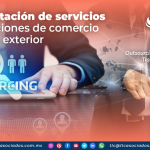 Subcontratación de servicios en operaciones de comercio exterior.