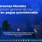 Personas Morales del régimen general de Ley firmarán en pagos provisionales
