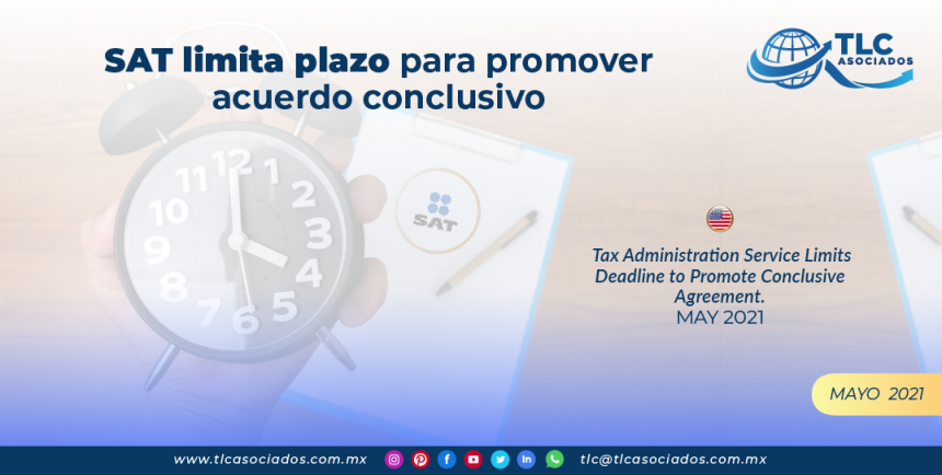 SAT limita plazo para promover acuerdo conclusivo