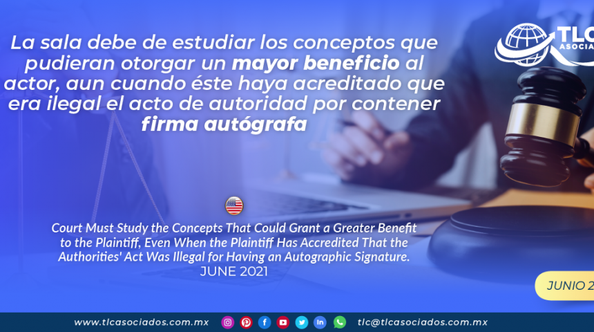 La sala debe de estudiar los conceptos que pudieran otorgar un mayor beneficio al actor, aun cuando éste haya acreditado que era ilegal el acto de autoridad por contener firma autógrafa